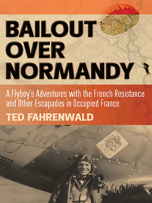 Title details for Bailout Over Normandy by Ted Fahrenwald - Wait list